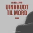 Uindbudt til mord af Frits Remar