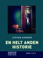 En helt anden historie af Stefan Ahnhem