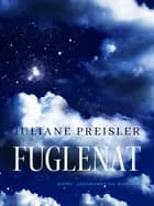 Fuglenat af Juliane Preisler