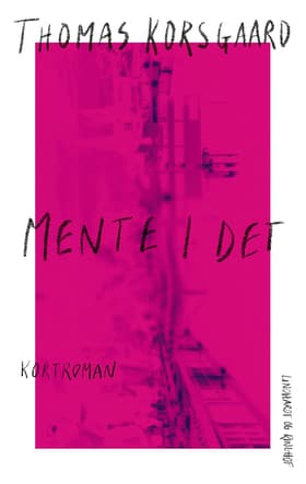 Mente I det af Thomas Korsgaard