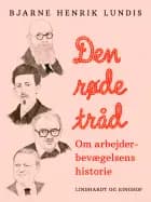 Den røde tråd - om arbejderbevægelsens historie