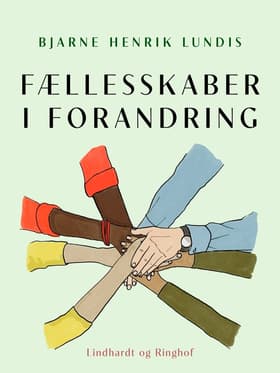 Fællesskaber i forandring af Bjarne Henrik Lundis
