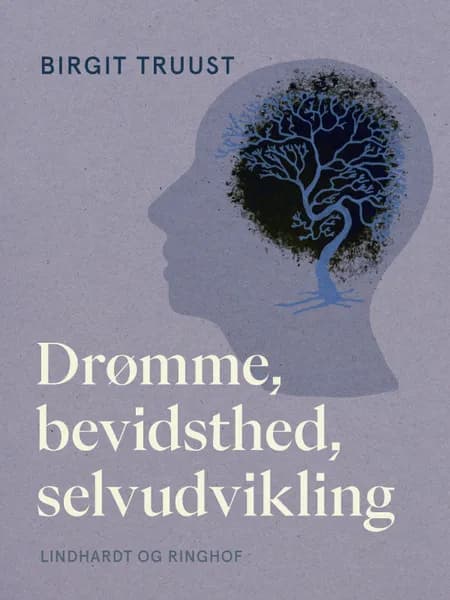 Drømme, bevidsthed, selvudvikling af Birgit Truust