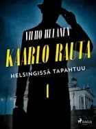 Helsingissä tapahtuu af Vilho Helanen