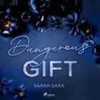 Dangerous Gift