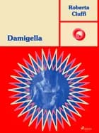 Damigella af Roberta Ciuffi
