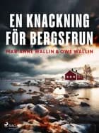 En knackning för bergsfrun af Owe Wallin og Marianne Wallin