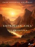 Arokissan aika af Ulla Viertola