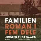 Familien. Roman i fem dele