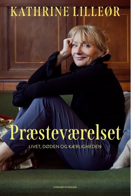 Præsteværelset - Livet, døden og kærligheden af Kathrine Lilleør