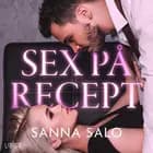 Sex på recept - erotisk novell af Sanna Salo