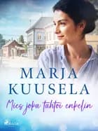 Mies joka tahtoi enkelin af Marja Kuusela