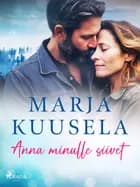 Anna minulle siivet af Marja Kuusela