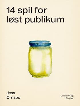 14 spil for løst publikum af Jess Ørnsbo