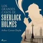 Los grandes casos de Sherlock Holmes af Arthur Conan Doyle