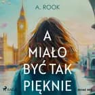A miało być tak pięknie af A. Rook