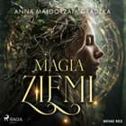 Magia ziemi af Anna Małgorzata Grądzka