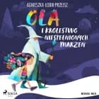 Ola i Królestwo Niespełnionych Marzeń