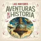 Las mayores aventuras de la historia af Various Authors
