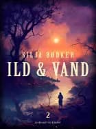 Ild & vand 2