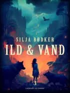Ild & vand 3