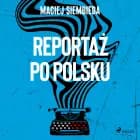 Reportaż po polsku