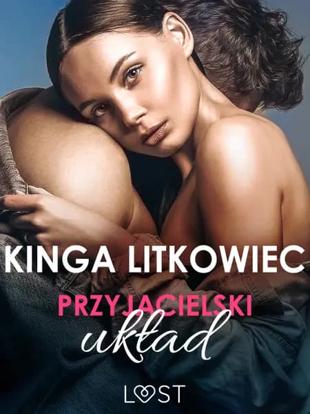 Przyjacielski układ - opowiadanie erotyczne af Kinga Litkowiec