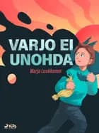Varjo ei unohda af Marja Luukkonen