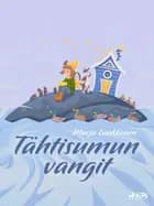 Tähtisumun vangit af Marja Luukkonen