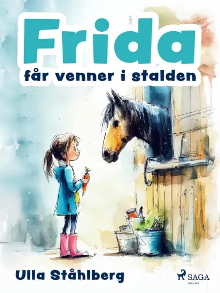 Frida får venner i stalden af Ulla Ståhlberg