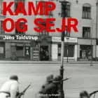 Kamp og sejr - Børnebog af Jens Toldstrup