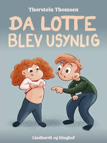 Da Lotte blev usynlig af Thorstein Thomsen