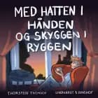 Med hatten i hånden og skyggen i ryggen af Thorstein Thomsen