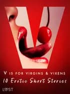 V is for Virgins & Vixens - 10 Erotic Short Stories af Valery Jonsson, Nicolas Lemarin og Malva B.