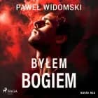 Byłem bogiem