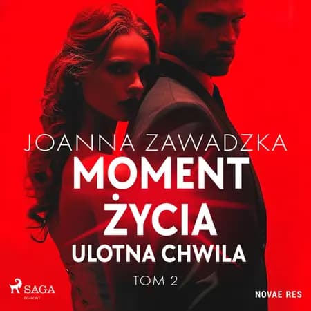 Moment życia. Tom 2. Ulotna chwila af Joanna Zawadzka