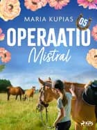 Operaatio Mistral af Maria Kupias