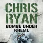 Bombe under Kreml af Chris Ryan