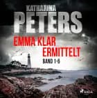 Emma Klar ermittelt: Band 1–6