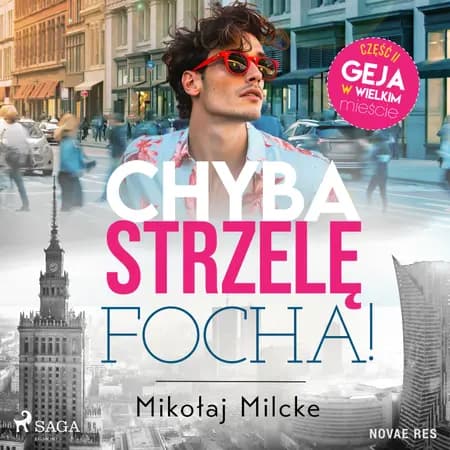 Chyba strzelę focha af Mikołaj Milcke