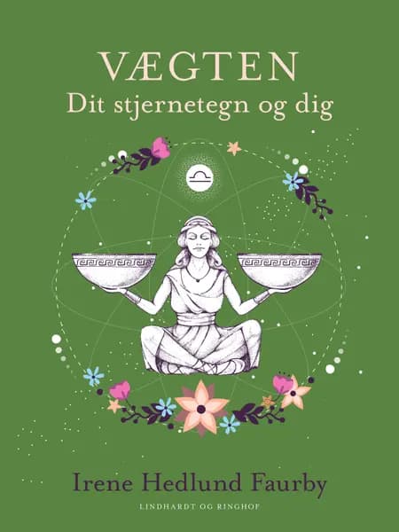 Vægten. Dit stjernetegn og dig af Irene Hedlund Faurby
