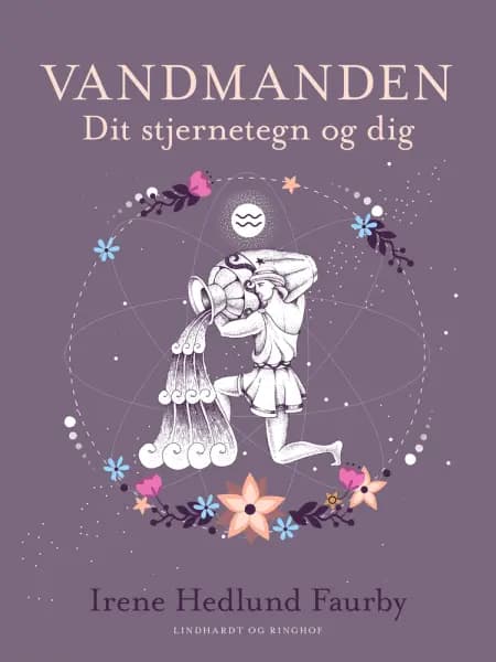 Vandmanden. Dit stjernetegn og dig af Irene Hedlund Faurby