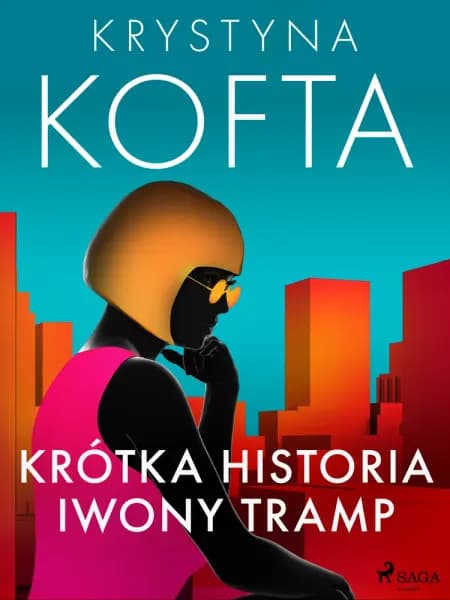 Krótka historia Iwony Tramp af Krystyna Kofta