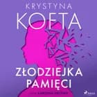 Złodziejka pamięci af Krystyna Kofta