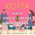 Mała encyklopedia małżeńska af Krystyna Kofta