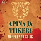 Apina ja tiikeri af Robert van Gulik