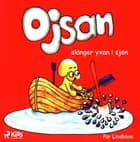 Ojsan slänger yxan i sjön af Pär Lindblom