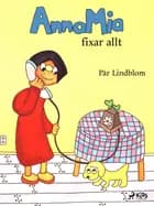 AnnaMia fixar allt af Pär Lindblom