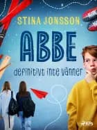 Abbe: definitivt inte vänner af Stina Jonsson