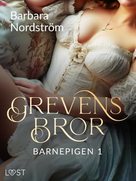 Barnepigen 1: Grevens bror af Barbara Nordström